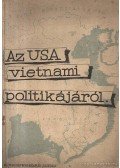 Kovács György - Az USA vietnámi politikájáról