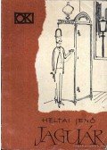 Heltai Jenő - Jaguár