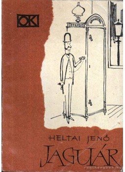 Heltai Jenő - Jaguár Heltai Jenő - Jaguár, 1961 antikvár könyv