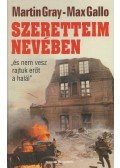 Gray, Martin,Max Gallo - Szeretteim nevében