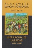 Holmes, George - Hierarchia és lázadás