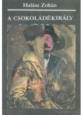 Halász Zoltán - A csokoládékirály