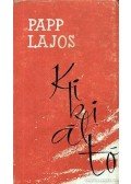 Papp Lajos - Kikiáltó