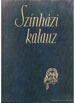 Vajda György Mihály - Színházi kalauz Vajda György Mihály - Színházi kalauz, Budapest 1960 antikvár könyv
