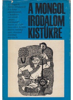 Kara György - A mongol irodalom kistükre Kara György - A mongol irodalom kistükre, Budapest 1971 antikvár könyv