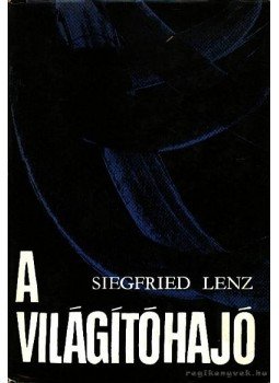 Siegfried LENZ - A világítóhajó és más elbeszélések Siegfried LENZ - A világítóhajó és más elbeszélések, Budapest 1973 antikvár könyv