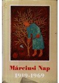 Diószegi András - Márciusi Nap 1919-1969