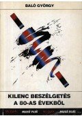Baló György - Kilenc beszélgetés a 80-as évekből