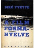 Bíró Yvette - A film formanyelve