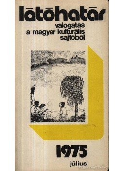 Szabolcsi Miklós - Látóhatár 1975 Július Szabolcsi Miklós - Látóhatár 1975 Július, Budapest 1975 antikvár könyv