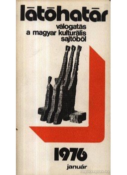 Szabolcsi Miklós - Látóhatár 1976 Január Szabolcsi Miklós - Látóhatár 1976 Január, Budapest 1976 antikvár könyv