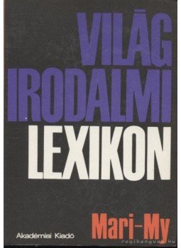 Király István - Világirodalmi lexikon 8. kötet (Mari-My), Budapest 1982 antikvár könyv