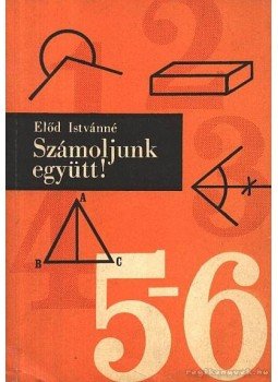 Előd Istvánné - Számoljunk együtt Előd Istvánné - Számoljunk együtt, Budapest 1973 antikvár könyv