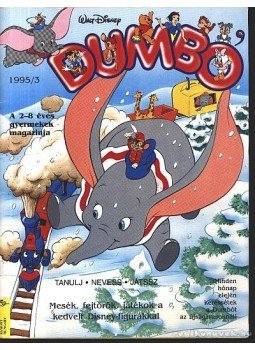 Walt Disney - Dumbó 1995/3 Walt Disney - Dumbó 1995/3, Budapest 1995 antikvár könyv
