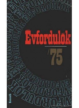 Gárdos Miklós - Évfordulók '75 Gárdos Miklós - Évfordulók '75, 1974 antikvár könyv