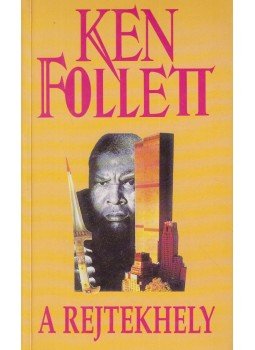 Ken Follett - A rejekhely Ken Follett - A rejekhely, Budapest 1976 antikvár könyv
