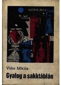 Vidor Miklós - Gyalog a sakktáblán