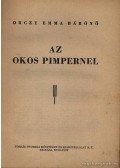 Orczy Emma - Az okos Pimpernel