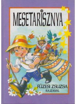 Füzesi Zsuzsa - Mesetarisznya Füzesi Zsuzsa - Mesetarisznya, 1994 antikvár könyv