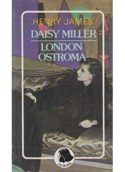 Henry James - Daisy Miller / London ostroma Henry James - Daisy Miller / London ostroma, Debrecen 1986 antikvár könyv