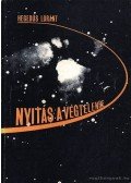 Hegedüs Loránt - Nyitás a Végtelenre