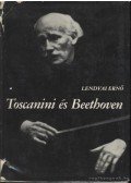 Lendvai Ernő - Toscanini és Beethoven