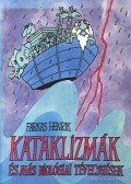 Farkas Henrik - Kataklizmák és más biológiai tévelygések