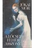 Jókai Mór - A lőcsei fehér asszony
