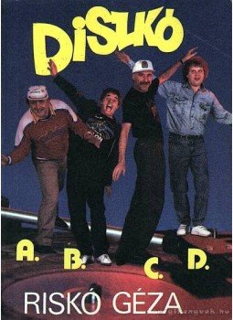 Riskó Géza - Diszkó A.B.C.D. Riskó Géza - Diszkó A.B.C.D., 1989 antikvár könyv