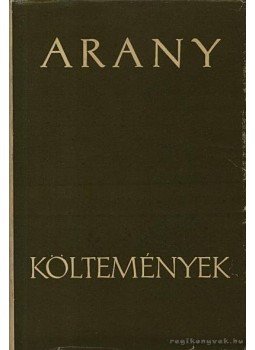 Arany János - Költemények Arany János - Költemények, Budapest 1964 antikvár könyv