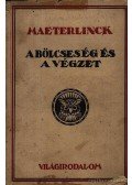 Maeterlinck, Maurice - A bölcseség és a végzet