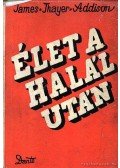 James Thayer Addison - Élet a halál után