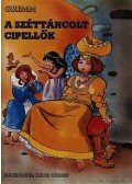 Grimm - A széttáncolt cipellők