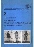 Mályusz Elemér - Az erdélyi magyar társadalom a középkorban