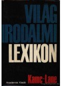 Király István - Világirodalmi lexikon 6. kötet (Kamc-Lane)