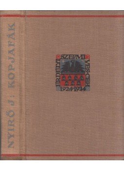 Nyirő József - Kopjafák Nyirő József - Kopjafák, Budapest 1934 antikvár könyv