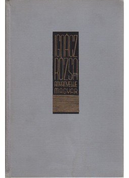 Ignácz Rózsa - Anyanyelve magyar Ignácz Rózsa - Anyanyelve magyar, Budapest 1937 antikvár könyv