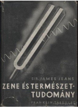 Jeans, James - Zene és természettudomány Jeans, James - Zene és természettudomány, Budapest 0 antikvár könyv