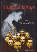 Tormay Cécile - Bujdosó könyv