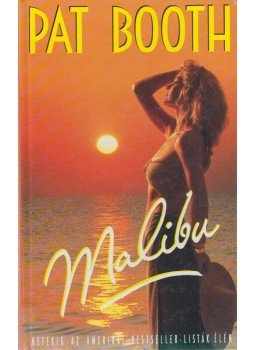 Booth, Pat - Malibu Booth, Pat - Malibu, Budapest 1992 antikvár könyv