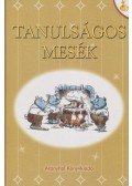 Szerdahelyi Krisztina - Tanulságos mesék