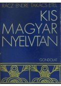 Rácz Endre,Takács Etel - Kis magyar nyelvtan