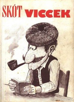 Bényei József - Skót viccek Bényei József - Skót viccek, Budapest 1991 antikvár könyv