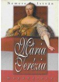 Nemere István - Mária Terézia magánélete