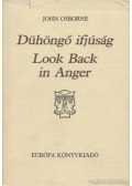 Osborne, John - Dühöngő ifjúság / Look back in anger