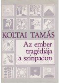 Koltai Tamás - Az ember tragédiája a színpadon