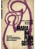 Suenens, L. J. - Maria im Plan Gottes (Mária Isten tervében)
