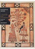 Malonyay Dezső - A magyar nép művészete III. (reprint)