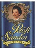 Petőfi Sándor - Petőfi Sándor összes verse