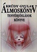 Krúdy Gyula - Álmoskönyv / Tenyérjóslások könyve